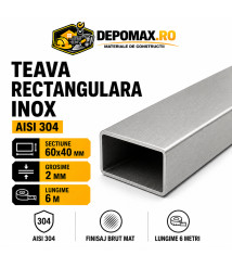 Teava rectangulara inox AISI 304, 60 x 40 x 2 mm, 6 metri